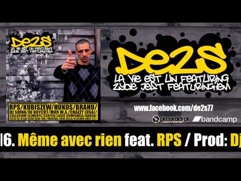 16. De2s feat. RPS ( Peja ) - Même avec rien / Dj Fatcut