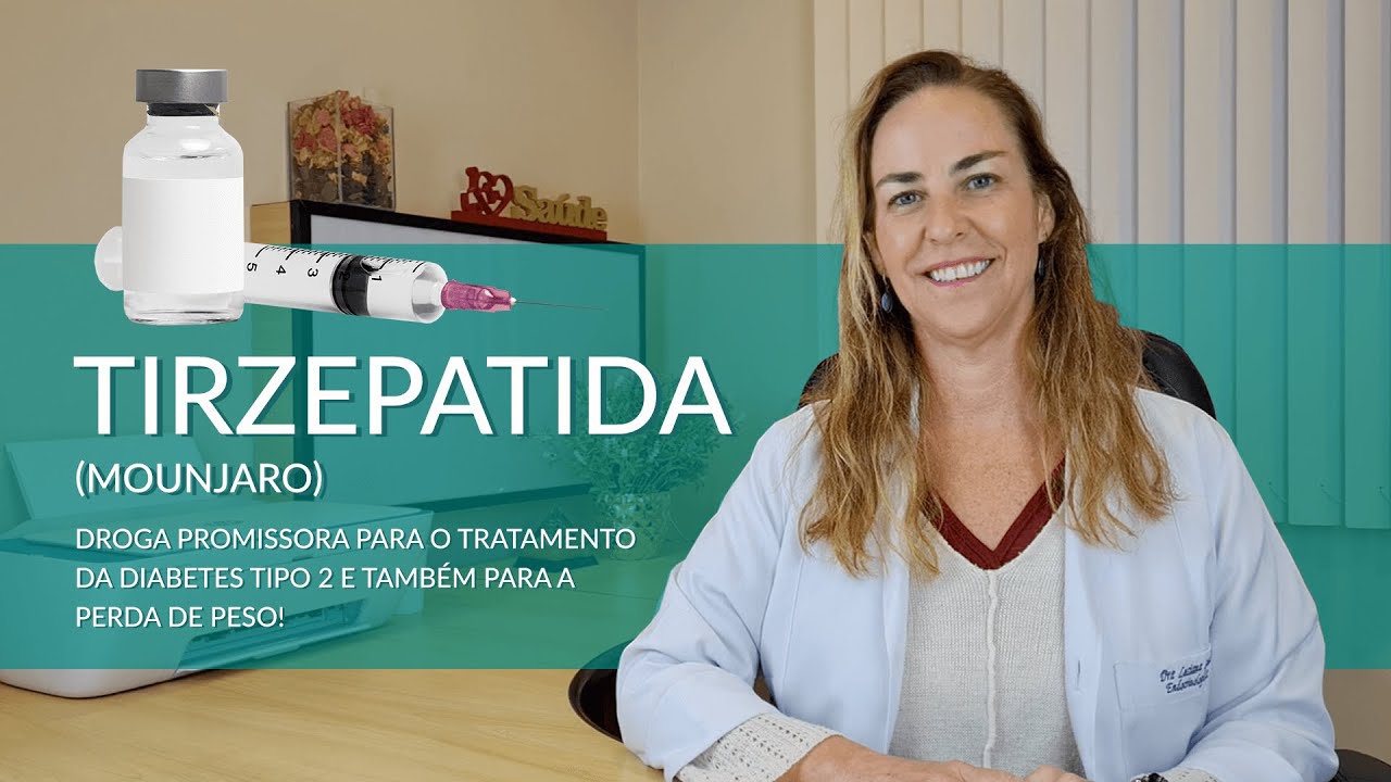 Tirzepatida (Mounjaro): Tratamento Promissor para o Diabetes Tipo 2 e Também para a Perda de Peso!