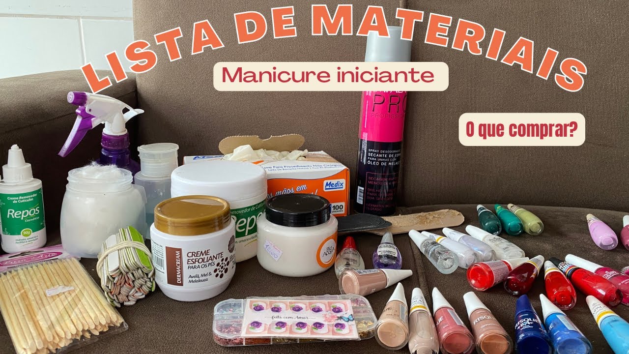 Materiais necessários para começar a atender Lista atualizada!MANICURE INICIANTE (sugestões e dicas)