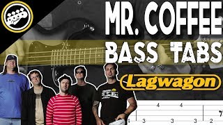 Lagwagon - Mr. Coffee | Bass Cover With Tabs in the Video