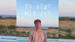 Es Geht Mir Gut Lyrics English Translation