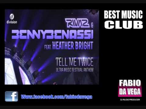 Benny Benassi  & Rivaz  Tell Me Twice Original Radio Edit)