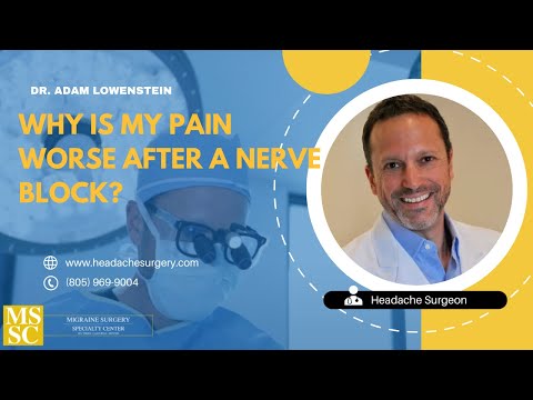 Why Is My Pain Worse After A Nerve Block? | Migraine Surgery Specialty Center