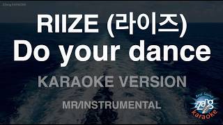 RIIZE (라이즈) - Do your dance (Instrumental) (Karaoke Version)