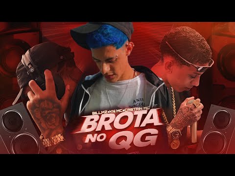 Brota No QG - BiLLMZ Feat Castrin MC & KN MC