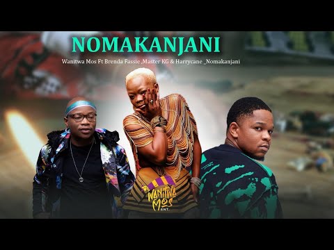 Wanitwa Mos Ft Master KG , Brenda Fassie Harrycane ( Nomakanjani ) Music Video