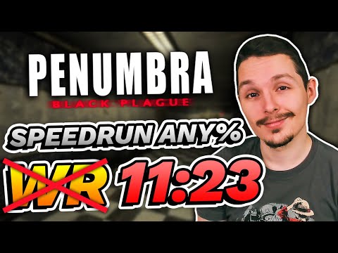 Former WR Speedrun Any% 11:23.560 (Penumbra : Black Plague)