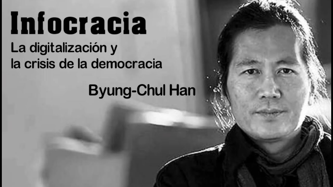 Infocracia - Byung-Chul Han