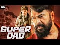 SUPER DAD - Hindi Dubbed Full Action Romantic Movie | South Indian Movies Dubbed In Hindi Full Movie