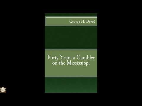 Forty Years a Gambler on the Mississippi by George H. Devol — free full audiobook