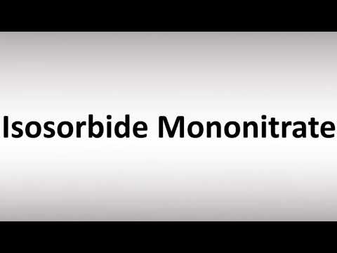 How to Pronounce Isosorbide Mononitrate