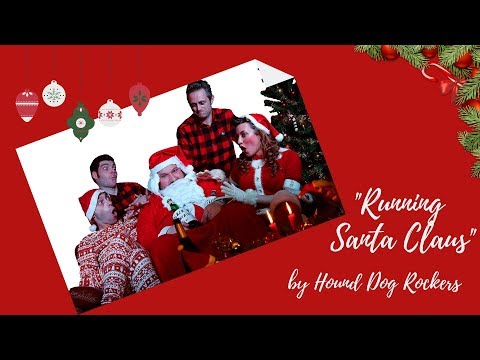 Running Santa Claus - Hound Dog Rockers