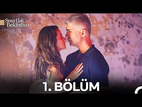 #YENİDEN Seni Çok Bekledim 1.Bölüm