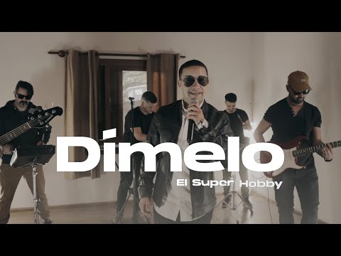 El Super Hobby - Dímelo (Video Oficial)