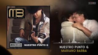 Mariano Barba - Nuestro Punto G (Videolyric)(2020) ✔️