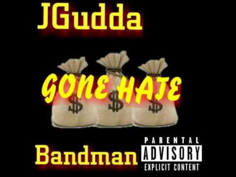 JGudda & Bandman-gone hate