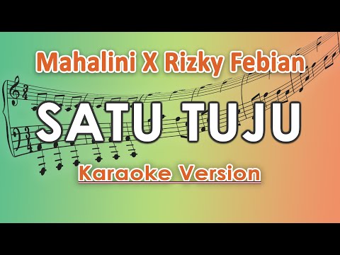 Mahalini X Rizky Febian - Satu Tuju (Karaoke Lirik Tanpa Vokal) by regis