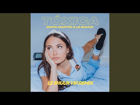 Tóxica (le Shuuk VIP Remix)