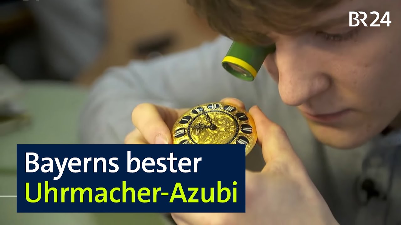 Vom Praktikanten zum Spitzen-Azubi: Bayerns bester Uhrmacher-Azubi | BR24