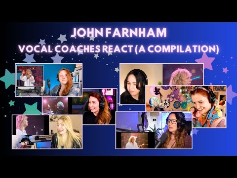 JOHN FARNHAM - COMPILATION OF VOCAL COACH REACTIONS!