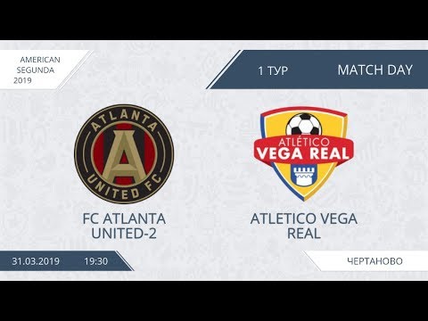 AFL19. America. Segunda. Day 1. FC Atlanta United-2 - Atletico Vega Real.