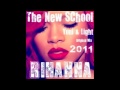 The New School Rihann A Dj Yoni Dj Light 2011 Mp3