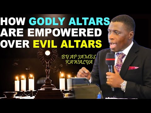 How GODLY altars are empowered And the Mystery of Crushing Evil Altars Exposed!//BY AP JAMES KAWALYA