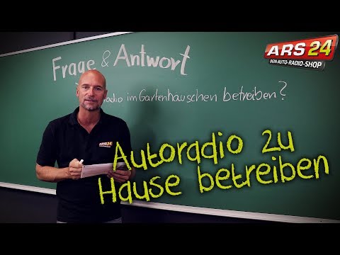 Autoradio zu Hause betreiben | Wie betreibe ich mein Autoradio an 230Volt? ARS24