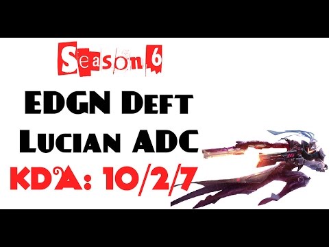 Korea Challenger LOL - EDG Deft - Lucian ADC (Feb 26, 2016)