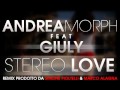 Andrea Morph & Giuly - Stereo Love Ita 2010 ...