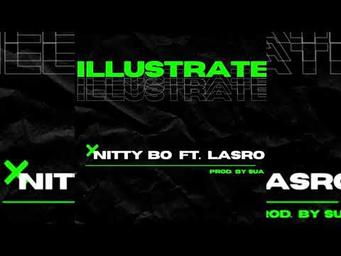 Nitty Bo x Lasro - Illustrate (p. Sua)