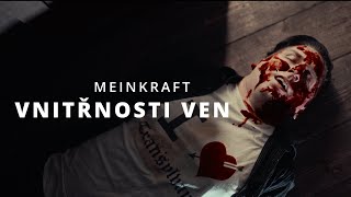 Video MeinKraft - Vnitřnosti Ven (Official Music Video)