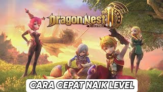 Download lagu Cara Leveling Dengan Cepat Dragon Nest 2 | Dragon Nest 2 : Evolution mp3