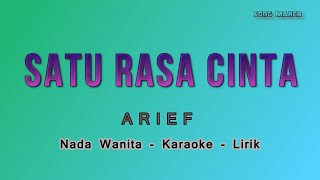 Download lagu Satu Rasa Cinta Arief - Nada Wanita - HQ Audio ( Nada Cewek ) Jangan Tanya Bagaimana Esok - Jernih mp3