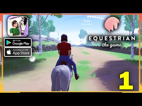 Equestrian the Game Gameplay Walkthrough (Android, iOS) - Part 1 - YouTube