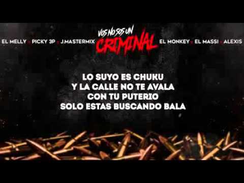 El Melly   Vos No Sos Un Criminal Ft Varios Artistas(Oficial Remix) 2016