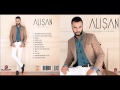 Alişan - Seni Biraz Fazla Sevdim_Yeni Albüm 2013 ...