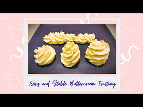 EASY AND STABLE BUTTERCREAM FROSTING (Fool proof recipe!) #buttercream #frosting #recipes