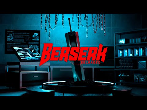 BERSERK Reloaded