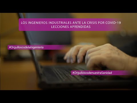 Los ingenieros industriales ante la crisis por COVID-19. Lecciones aprendidas