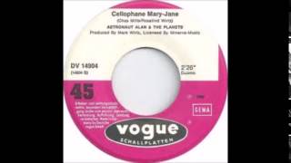 Astronaut Alan & The Planets - Cellophane Mary Jane (1969)