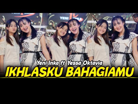 Ikhlasku Bahagiamu - Yeni Inka feat. @yessaoktafiachannel6018  (Official Music Video Yi Production)
