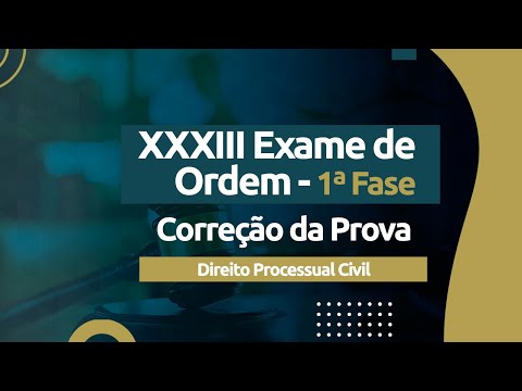 Correção da Prova - Exame XXXIII OAB - Direito Processual Civil