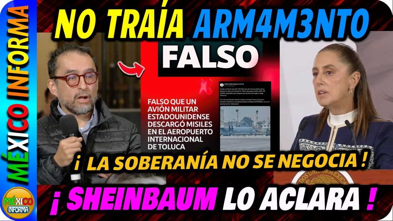 SHEINBAUM: AVIÓN QUE ATERRIZÓ EN TOLUCA NO TRAÍA 4RMAM3NT0. NO NECESITA AUTORIZACIÓN DEL SENADO.