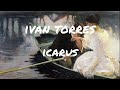 ivan torres | icarus | music