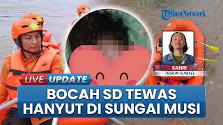 1 dari 2 Siswa Kelas 6 SD yang Hanyut Berpelukan di Sungai Musi Kabupaten Empat Lawang Ditemukan