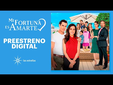 Mi Fortuna es Amarte: Capítulo 1 | Preestreno digital | Las Estrellas