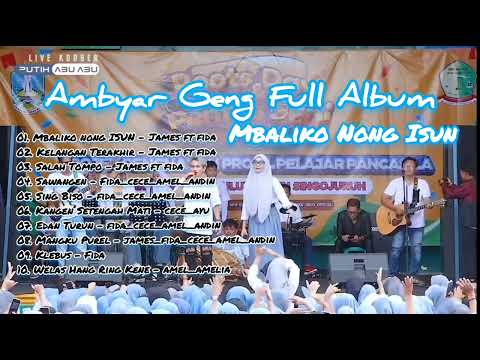 Mbaliko Nong Isun - James AP ft Fida AP //Ambyar Geng Full Album