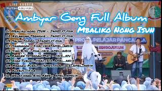 Download lagu Mbaliko Nong Isun - James AP ft Fida AP //Ambyar Geng Full Album mp3 Download lagu Mbaliko Nong Isun - James AP ft Fida AP //Ambyar Geng Full Album mp3