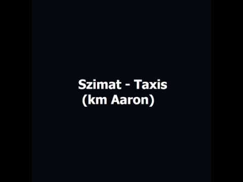 Szimat - Taxis (km Aaron)